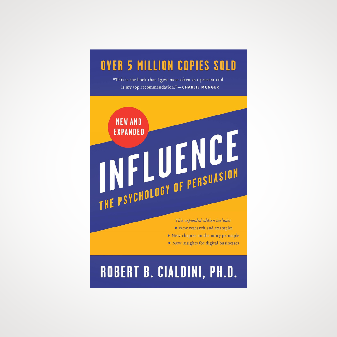 The Psychology of Persuasion by Robert B. Cialdini